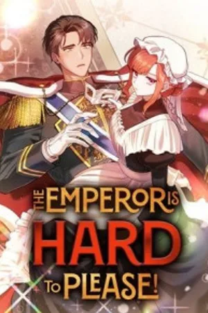 The Emperor Is Hard to Please!